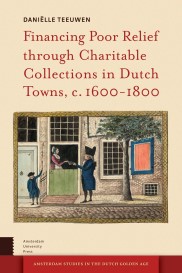 Financing Poor Relief trough Charitable Collections in Dutch Towns, c. 1600-1800